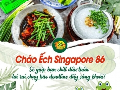 Cháo Ếch Singapore 86 Quán Cháo Ếch Singapore Ngon Gò Vấp - Cháo Ếch Singapore 86 Độc Quyền Không Chi Nhánh
